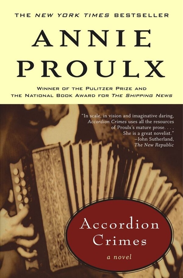 Accordion Crimes by Annie Proulx, Paperback | Indigo Chapters