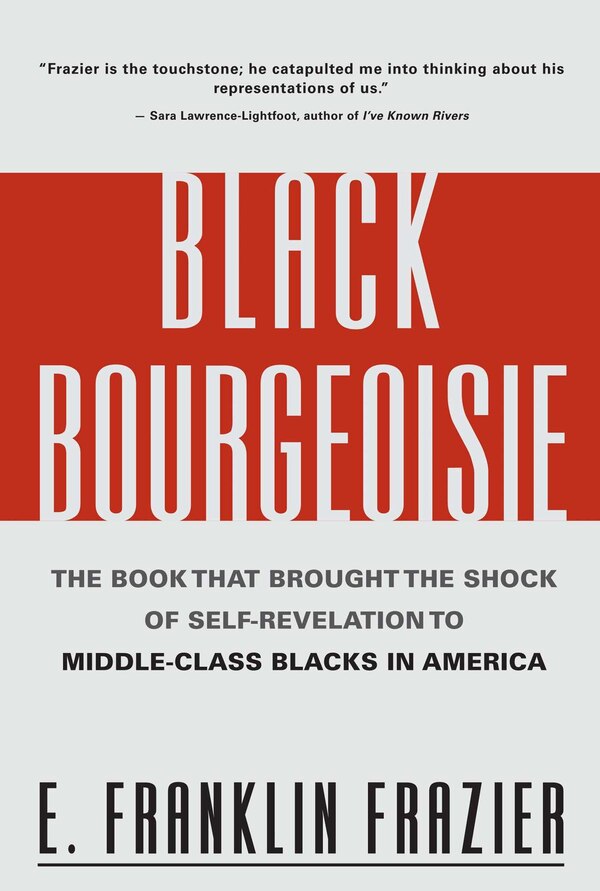 Black Bourgeoisie by Franklin Frazier, Paperback | Indigo Chapters