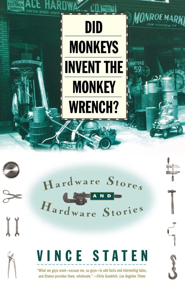 DID MONKEYS INVENT THE MONKEY WRENCH? by Vince Staten, Paperback | Indigo Chapters