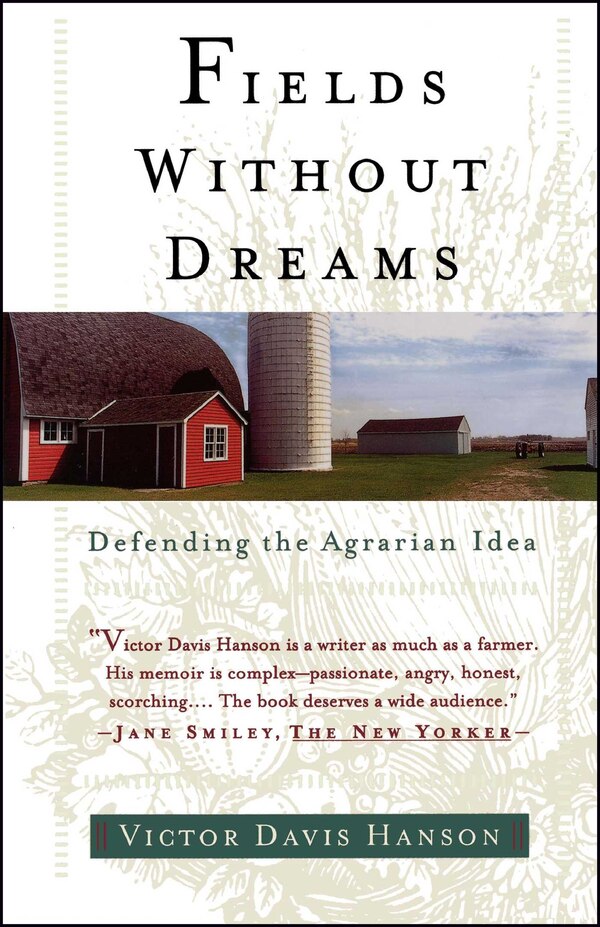 Fields Without Dreams by Victor Davis Hanson, Paperback | Indigo Chapters