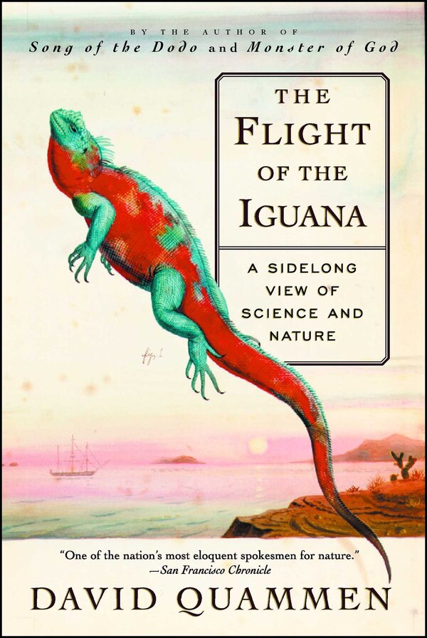 The Flight of the Iguana by David Quammen, Paperback | Indigo Chapters