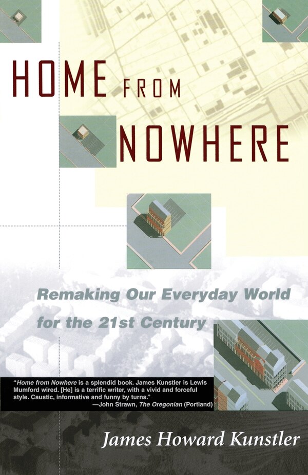 Home From Nowhere by James Howard Kunstler, Paperback | Indigo Chapters