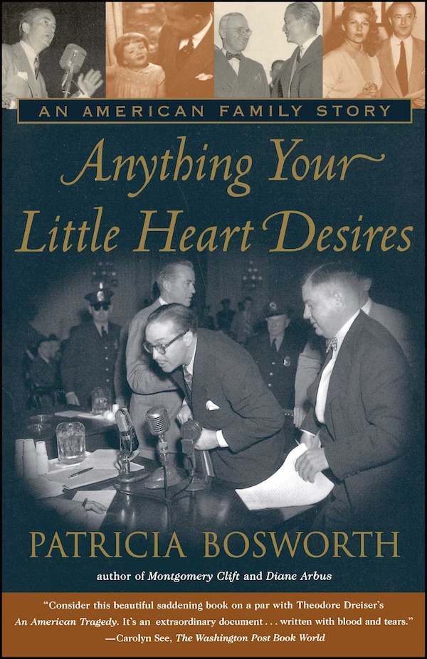 Anything Your Little Heart Desires by Patricia Bosworth, Paperback | Indigo Chapters