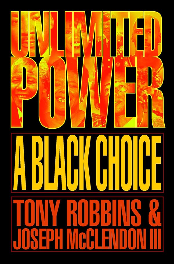 Unlimited Power A Black Choice by Tony Robbins, Paperback | Indigo Chapters