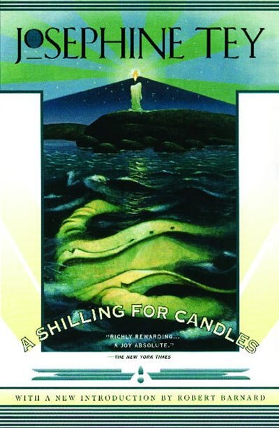 A Shilling for Candles by Josephine Tey, Paperback | Indigo Chapters