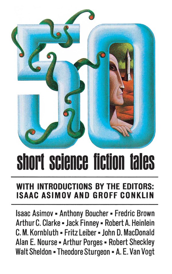 50 Short Science Fiction Tales by Isaac Asimov, Paperback | Indigo Chapters