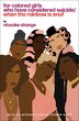 For Colored Girls Who Have Considered Suicide When The Rainbow Is Enuf by Ntozake Shange, Paperback | Indigo Chapters