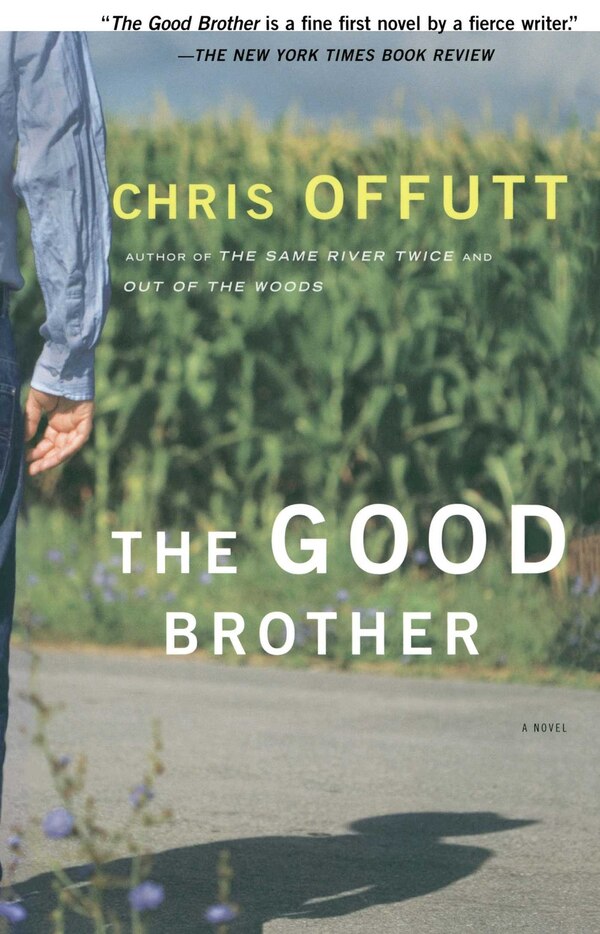 The Good Brother by Chris Offutt, Paperback | Indigo Chapters