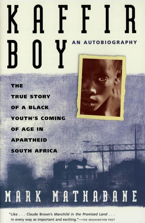 Kaffir Boy by Mark Mathabane, Paperback | Indigo Chapters
