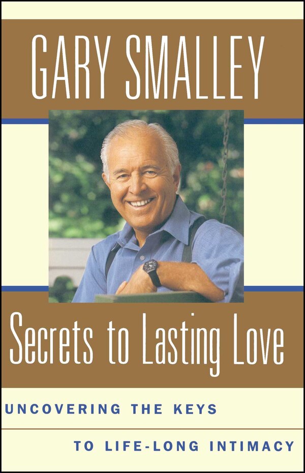 Secrets To Lasting Love by Gary Smalley, Paperback | Indigo Chapters