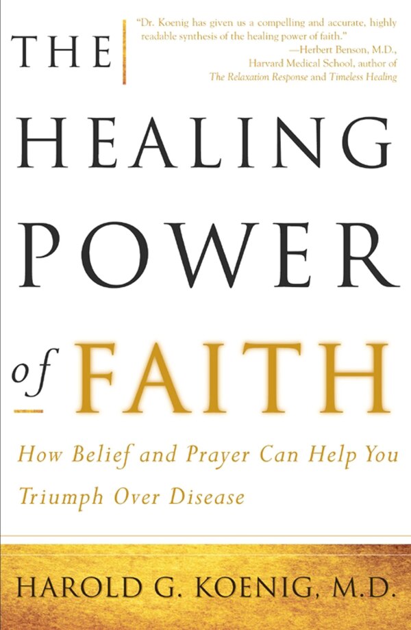 The Healing Power of Faith by Harold Koenig, Paperback | Indigo Chapters