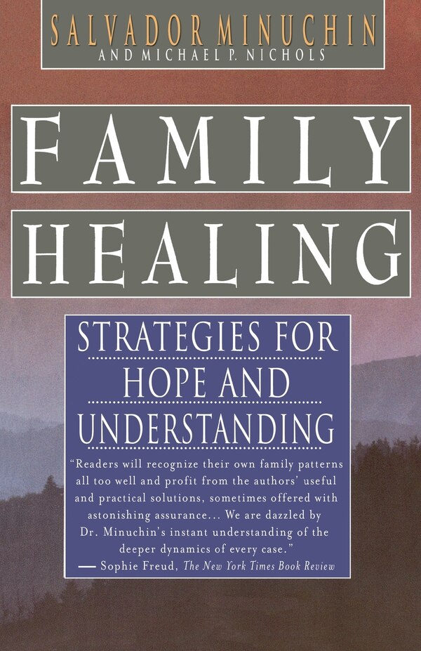 Family Healing by Salvador Minuchin, Paperback | Indigo Chapters