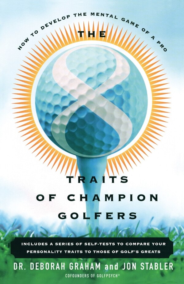 The 8 Traits Of Champion Golfers by Deborah Graham, Paperback | Indigo Chapters