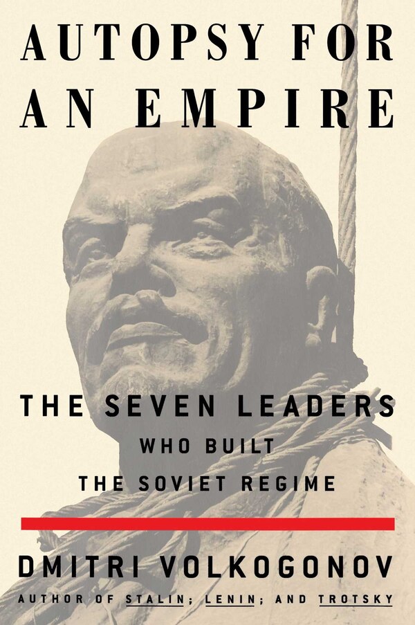 Autopsy For An Empire by Dmitri Volkogonov, Paperback | Indigo Chapters