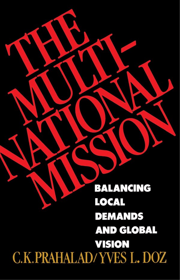 The Multinational Mission by C.k. Prahalad, Paperback | Indigo Chapters
