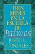 Tres Meses En La Escuela de Patmos Por Justo L. Gonz Lez by Justo L Gonzalez, Paperback | Indigo Chapters