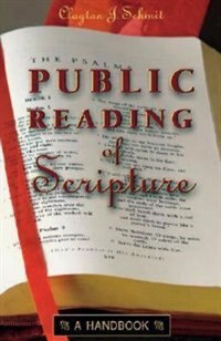 Public Reading of Scripture by Clayton J Schmit, Paperback | Indigo Chapters