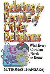 Relating to People of Other Religions by M Thomas Thangarai, Paperback | Indigo Chapters