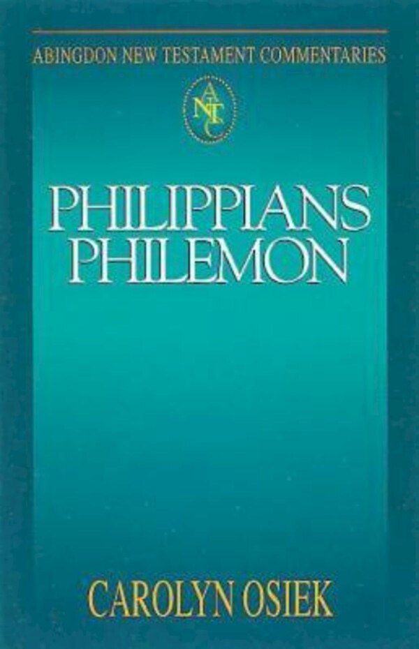 Abingdon New Testament Commentaries: Philippians & Philemon by Carolyn Osiek, Paperback | Indigo Chapters