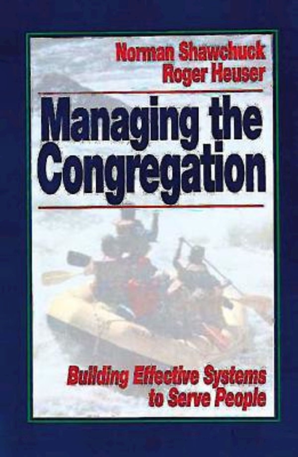 Managing the Congregation by Norman Shawchuck, Paperback | Indigo Chapters