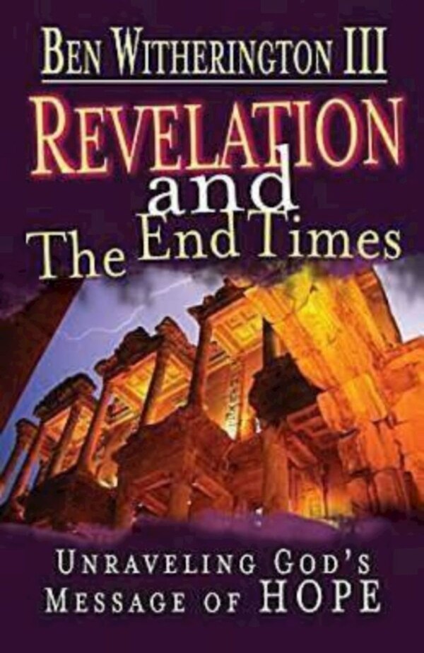 Revelation and the End Times Participant's Guide by Ben Witherington, Paperback | Indigo Chapters