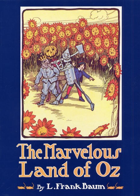 The Marvelous Land of Oz by L. Frank Baum, Hardcover | Indigo Chapters