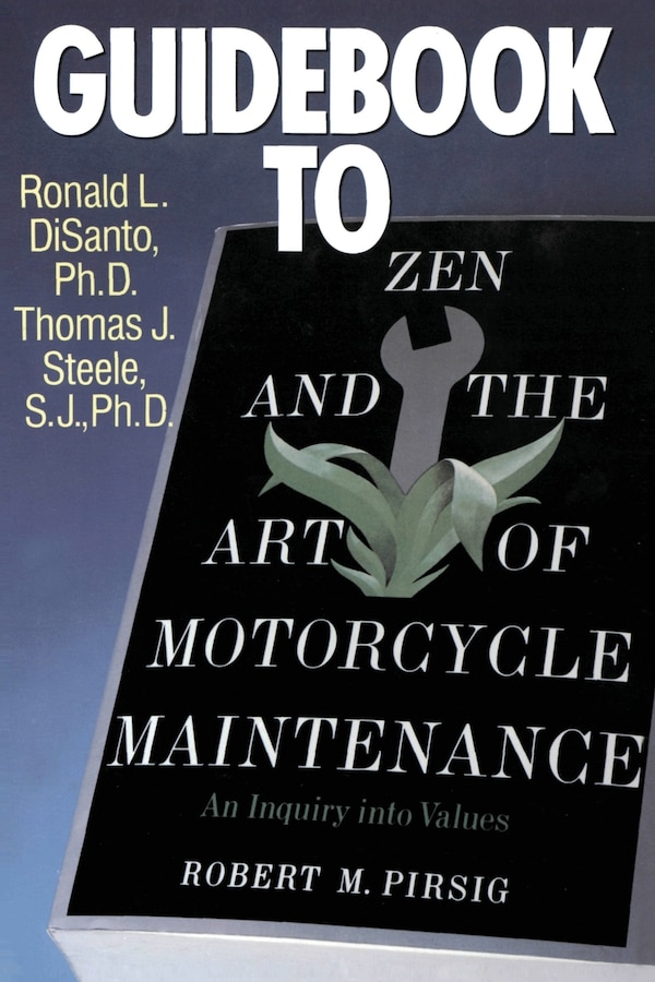 Guidebook To Zen And The Art Of Motorcycle Maintenance by Ron Di Santo, Paperback | Indigo Chapters