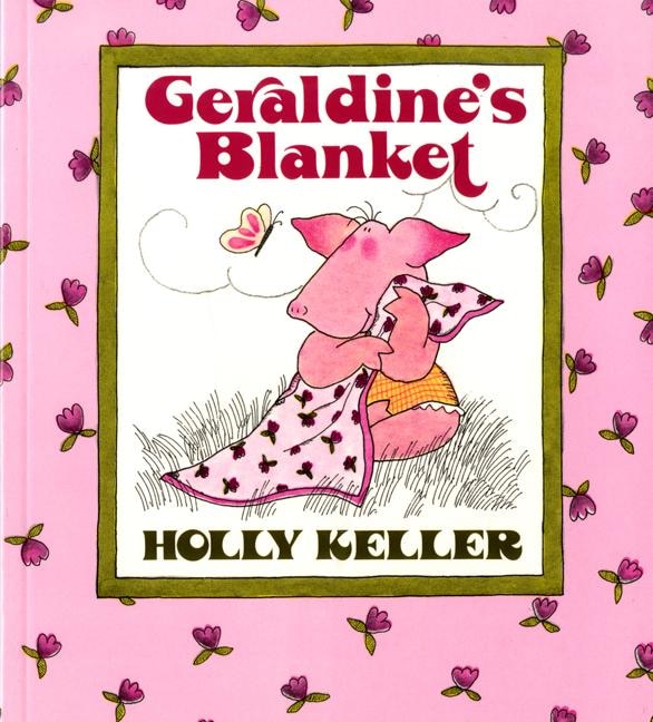 Geraldine's Blanket by Holly Keller, Paperback | Indigo Chapters
