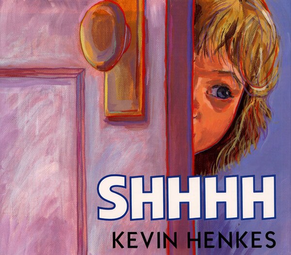 Shhhh by Kevin Henkes, Hardcover | Indigo Chapters