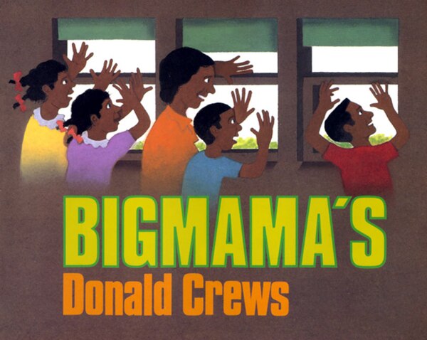 Bigmama's by Donald Crews, Hardcover | Indigo Chapters