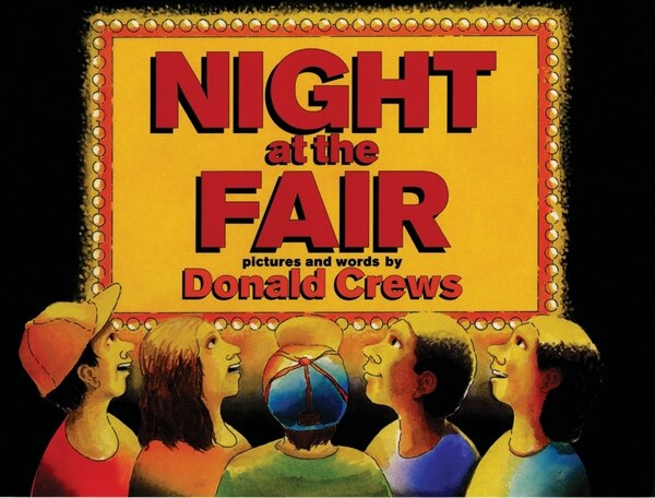 Night At The Fair by Donald Crews, Hardcover | Indigo Chapters