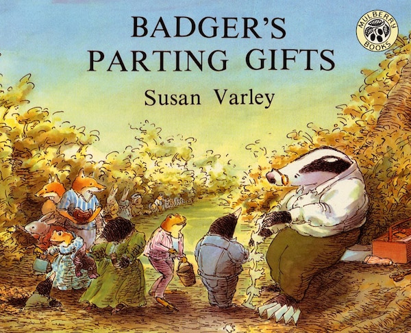 Badger's Parting Gifts by Susan Varley, Paperback | Indigo Chapters