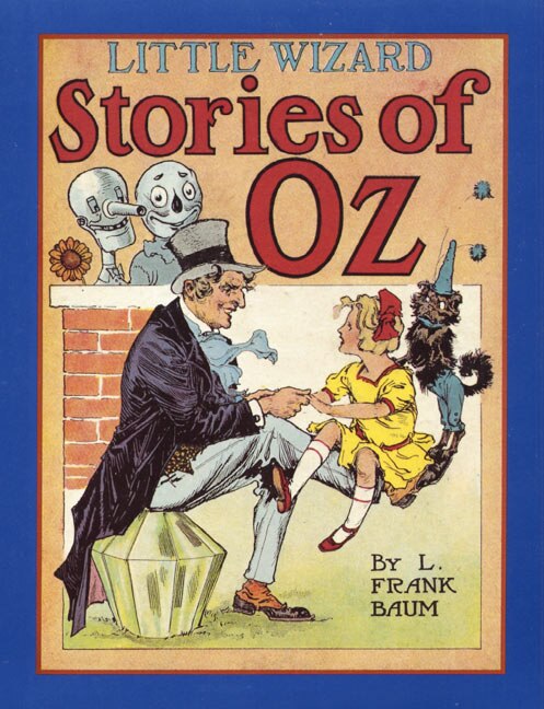 Little Wizard Stories Of Oz by L. Frank Baum, Hardcover | Indigo Chapters