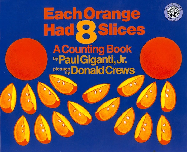 Each Orange Had 8 Slices Big Book by Paul Giganti, Paperback | Indigo Chapters