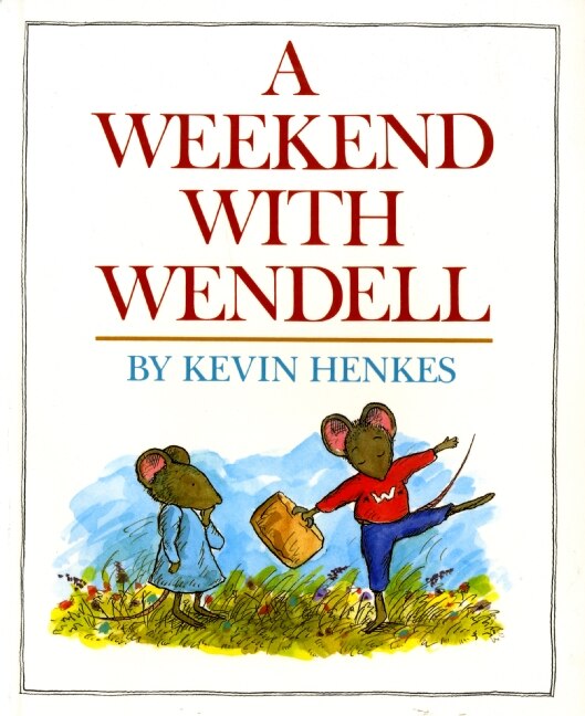 A Weekend with Wendell by Kevin Henkes, Paperback | Indigo Chapters