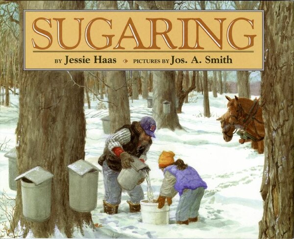 Sugaring by Jessie Haas, Hardcover | Indigo Chapters