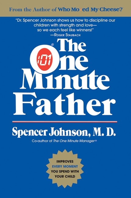 The One Minute Father by Spencer Johnson, Paperback | Indigo Chapters