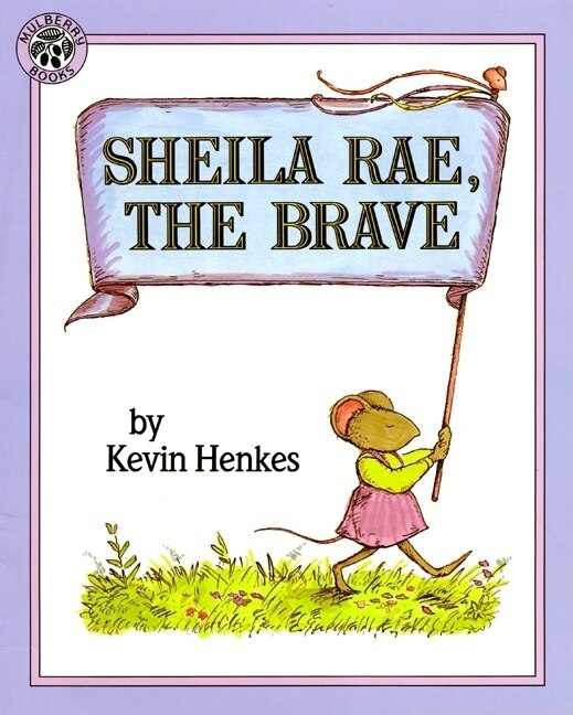 Sheila Rae The Brave by Kevin Henkes, Paperback | Indigo Chapters