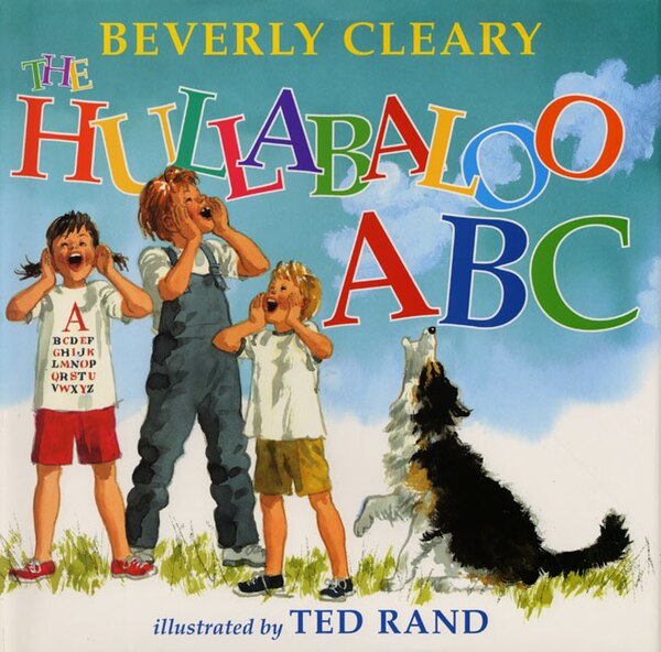 The Hullabaloo ABC by Beverly Cleary, Hardcover | Indigo Chapters