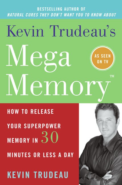 Kevin Trudeau's Mega Memory, Paperback | Indigo Chapters