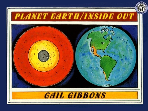 Planet Earth/inside Out by Gail Gibbons, Paperback | Indigo Chapters