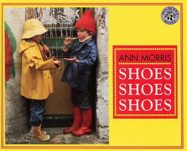 Shoes Shoes Shoes by Ann Morris, Paperback | Indigo Chapters
