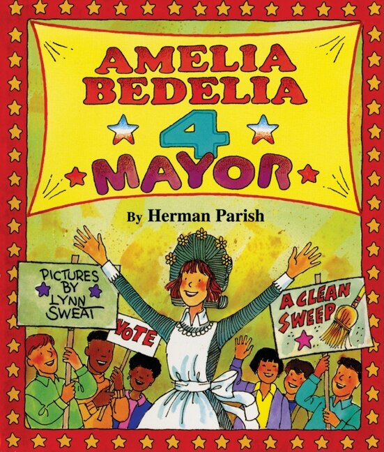 Amelia Bedelia 4 Mayor by Herman Parish, Hardcover | Indigo Chapters