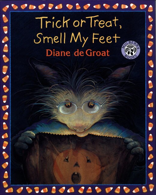 Trick Or Treat Smell My Feet by Diane Degroat, Paperback | Indigo Chapters