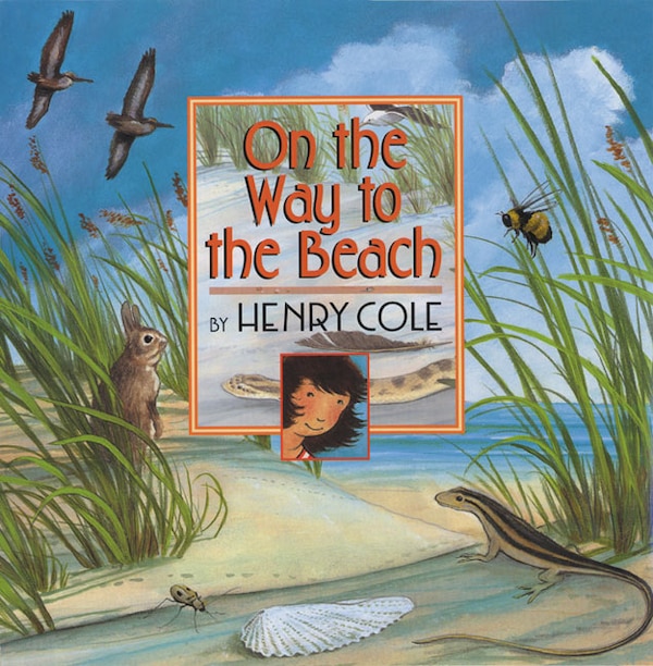 On The Way To The Beach by Henry Cole, Hardcover | Indigo Chapters