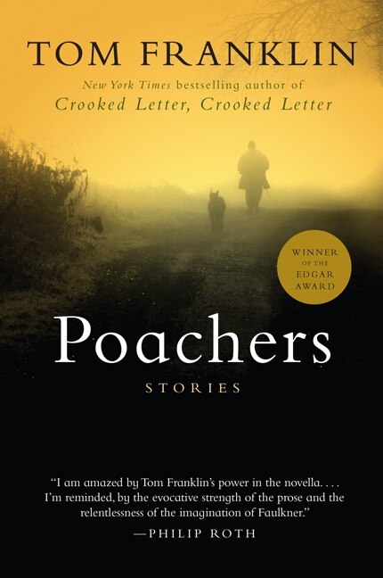 Poachers by Tom Franklin, Paperback | Indigo Chapters