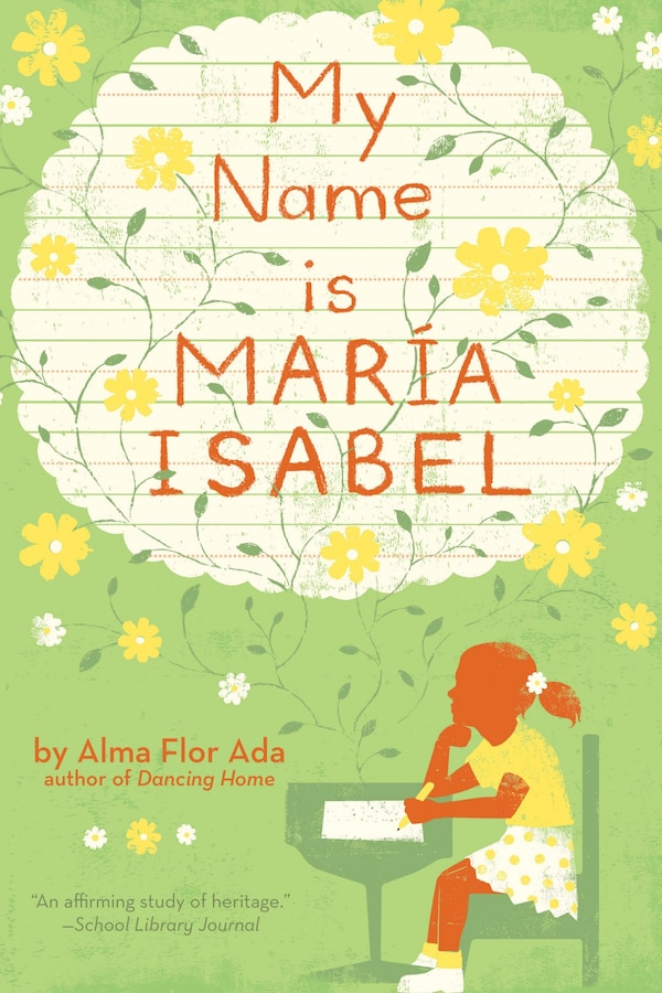 My Name Is Maria Isabel by Alma Flor Ada, Hardcover | Indigo Chapters