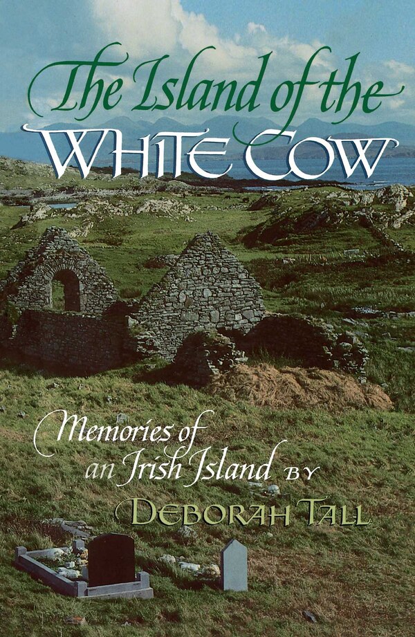 The Island of the White Cow by Deborah Tall, Paperback | Indigo Chapters