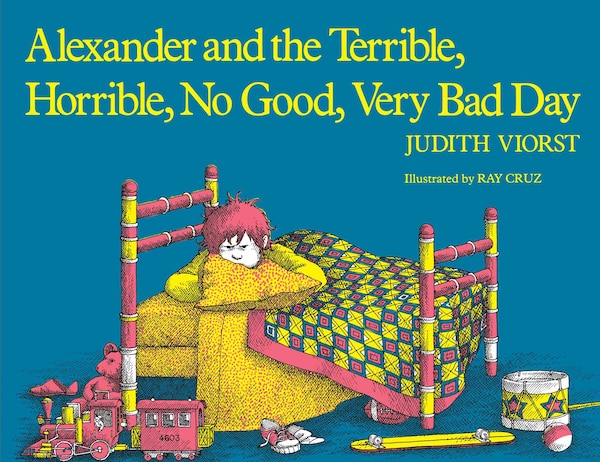 Alexander And The Terrible Horrible No Good Very Bad Day by Judith Viorst, Paperback | Indigo Chapters