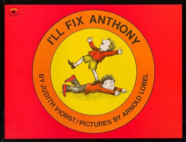 I'll Fix Anthony by Judith Viorst, Paperback | Indigo Chapters